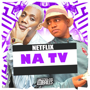 Netflix na Tv (Explicit)