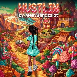 Hustlin' (Explicit)