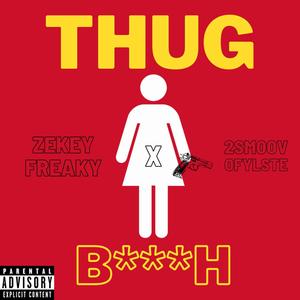 Thug ***** (feat. 2SmoovOfYLSTE) (Explicit)