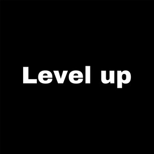 Level up