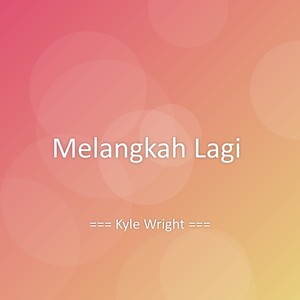 Melangkah Lagi