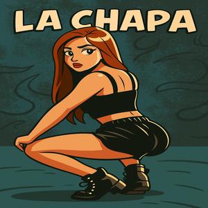 La Chapa (feat. La Nevula23 Productor, MJuniorRD & RaphielCherry)