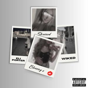 Blessing (Stressed) (feat. Wiked) (Explicit)