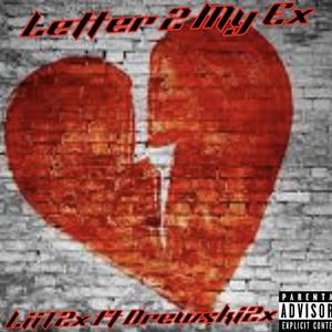 Letter 2 My Ex (Explicit)