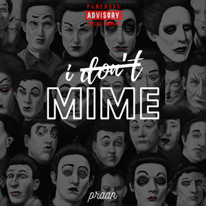 I Don't Mime (Explicit)