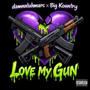Love my gun (feat. Damnnluhmarc) (Explicit)