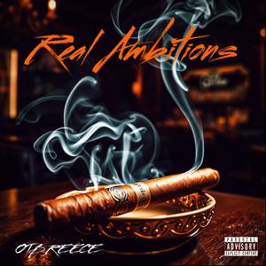Real Ambitions (Explicit)