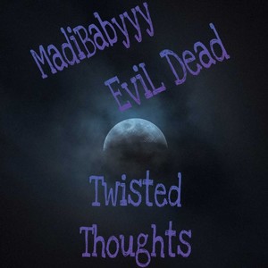 Twisted Thoughts (Explicit)