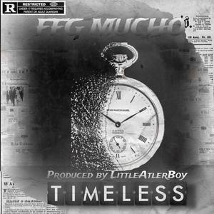 Timeless (feat. LittleAlterBoy) [Explicit]