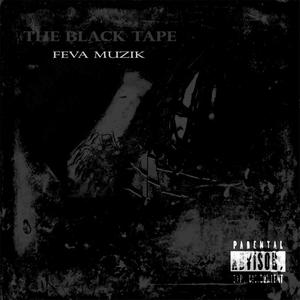 The Black Tape (Explicit)