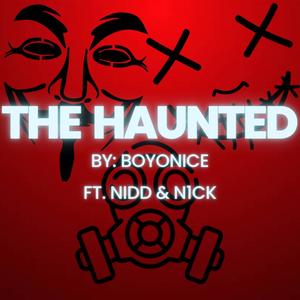 The Haunted (feat. Nidd & N1ck)