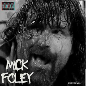Mick foley (Explicit)