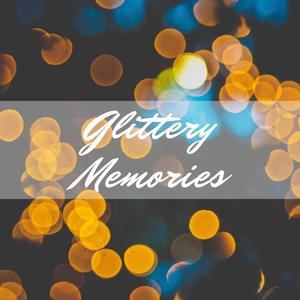 Glittery Memories