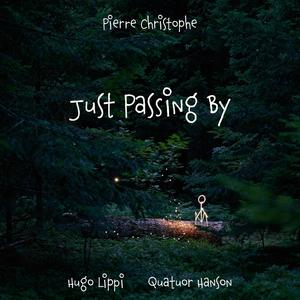 Just Passing By (feat. Quatuor Hanson)