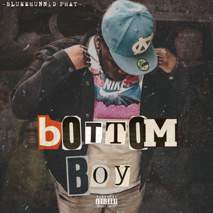 Bottom Boy (Explicit)