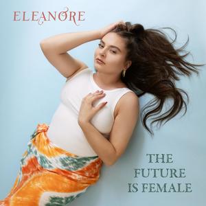 The Future is Female (Explicit)