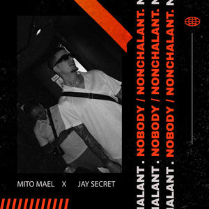 Nobody / Nonchalant (Explicit)