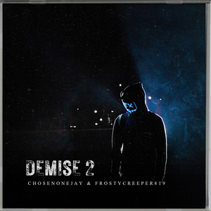 Demise 2 (Explicit)