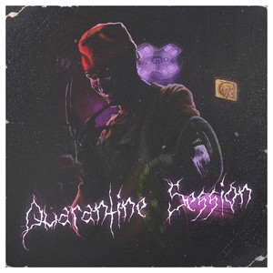 Quarantine Session (Explicit)