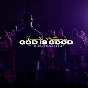 God Is Good (feat. Keisha Brown Cooley) [Unearthed Version]