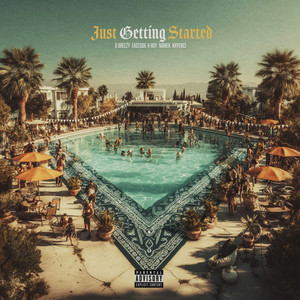 Just Getting Started (Explicit)