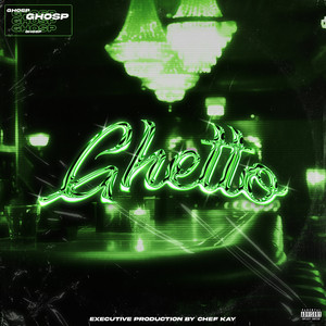 Ghetto (Explicit)