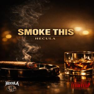 SMOKE THIS (Explicit)