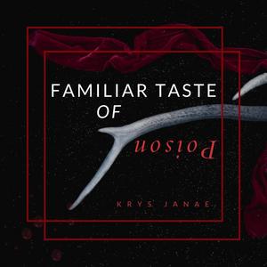 Familiar Taste of Poison (feat. Martin Bays)