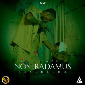 El Napo La Suprema (NOSTRADAMUS (Joserbero (Dj58 Prodc.) Anewdis Graphs) (feat. El Napo)