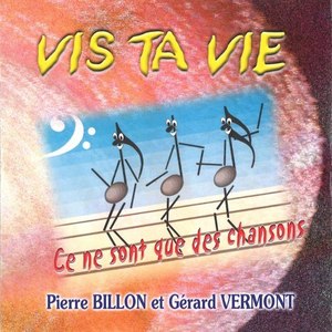 Vis ta vie / Ce ne sont que des chansons