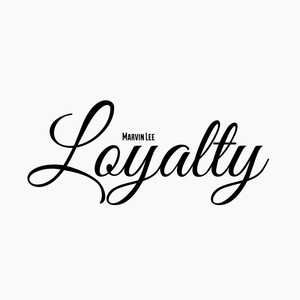 Loyalty (Explicit)