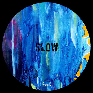 Slow