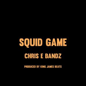 Squid Game (feat. Chris E Bandz) (Explicit)