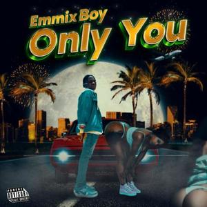 Only You (Explicit)