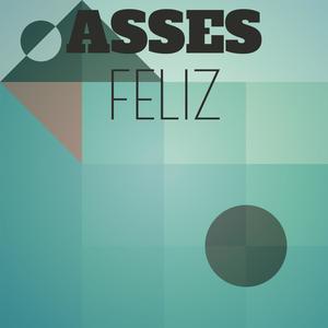 Asses Feliz