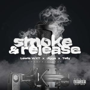 Smoke & Release EP (Explicit)