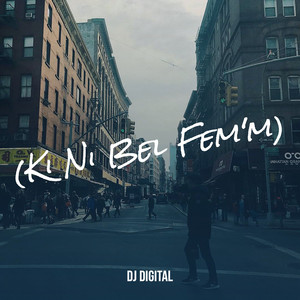 (Ki Ni Bel Fem'm) (Explicit)