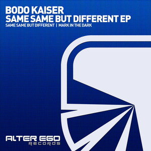 Bodo Kaiser - Same Same But Different (Original Mix)