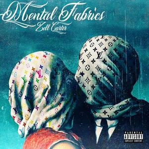 Mental Fabrics (Explicit)