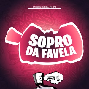 Sopro Da Favela (Explicit)