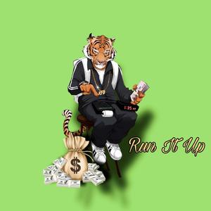 Run It Up (Explicit)