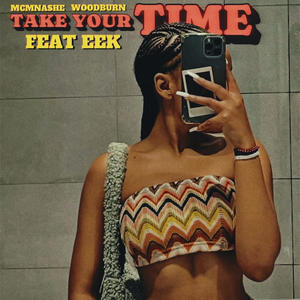 Take Your Time (feat. eek & Visza)