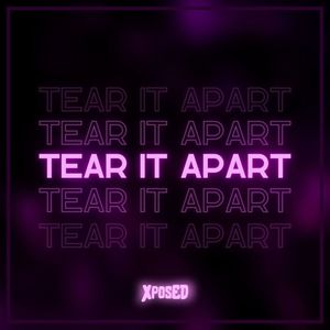 Tear It Apart (Explicit)