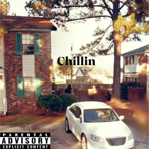 Chillin (Explicit)