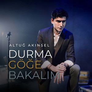 Durma Göğe Bakalım