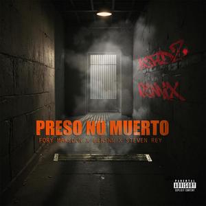 Preso No Muerto (feat. Blkswn & Steven Rey) [Explicit]