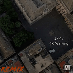 Stay Grinding (Remix|Explicit)