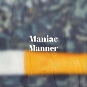 Maniac Manner