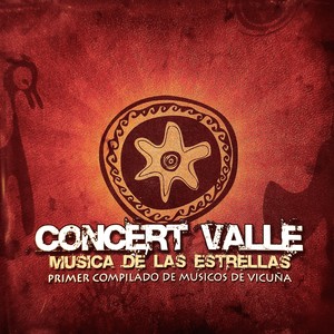 Concert Valle. Musica de las Estrellas. Primer Compilado de Músicos de Vicuña.