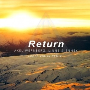 Return (Aroze Violin Remix)